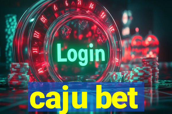 caju bet